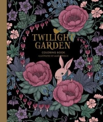 Twilight Garden Coloring Book: Published in Sweden as &amp;quot;&amp;quot;Blomstermandala&amp;quot;&amp;quot; foto