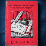 DICTIONNAIRE DES AUTEURS DE LA LITTERATURE FRANCAISE - PRIETENII CARTII