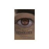 The Eye of the Beholder: The Gospel of John as Historical Reportage
