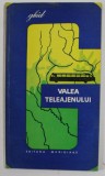 VALEA TELEAJENULUI , GHID , 1970