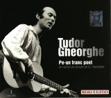 CD Tudor Gheorghe &lrm;&ndash; Pe-un Franc Poet