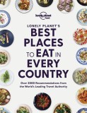 Lonely Planet&#039;s Best Places to Eat in Every Country |, Lonely Planet Global Limited