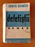 Louis Dumur - Defetiștii (Ed. Teodorescu - 1930)