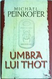 Michael Peinkofer - Umbra lui Thot