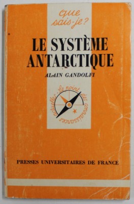 LE SYSTEME ANTARCTIQUE par ALAIN GANDOLFI , 1989 foto
