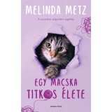 Egy macska titkos &eacute;lete - Melinda Metz