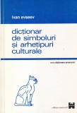 Ivan Evseev - Dictionar de simboluri si arhetipuri culturale