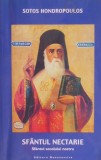 Sfantul Nectarie. Sfantul secolului nostru - Sotos Hondropoulos (putin uzata)
