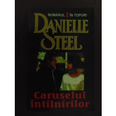Caruselul intalnirilor- Danielle Steele