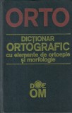 Dictionar ortografic cu elemente de ortoepie si morfologie