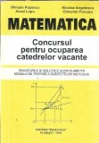 Cumpara ieftin Matematica. Concursul pentru ocuparea catedrelor vacante - Olimpia Popescu