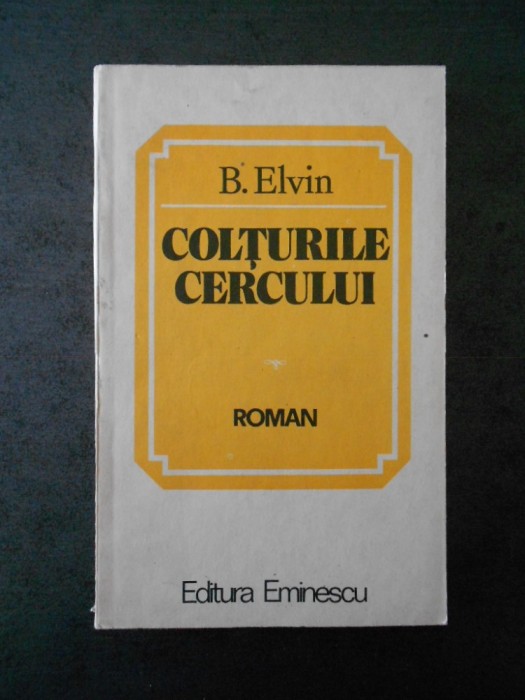B. ELVIN - COLTURILE CERCULUI