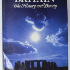 BRITAIN , THE HISTORY AND BEAUTY by RUPERT O . MATTHEWS , 1991