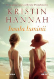 Insula luminii - Paperback brosat - Kristin Hannah - Litera