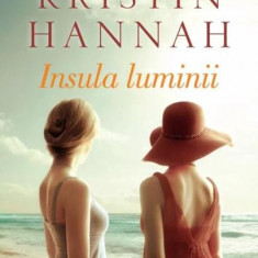 Insula luminii - Paperback brosat - Kristin Hannah - Litera