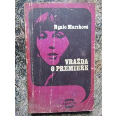 Ngaio Marshov&aacute; - Vražda o premi&eacute;ře - IN LIMBA CEHA