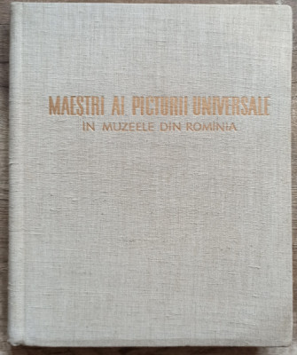 Maestri ai picturii universale in muzeele din Romania// 1963 foto