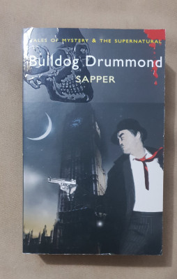 Bulldog Drummond. Tales of Mystery &amp;amp; The Supernatural - Sapper foto