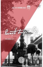 Povesti despre Cluj Vol. 6 - Școala Ardeleană