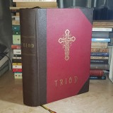 TRIODUL CARE CUPRINDE SLUJBELE BISERICESTI * JUSTINIAN , EDITIA VII , BUCURESTI , 1970 *