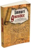 Imnuri gnostice: Imnul Perlei, Imnul lui Iisus, Cantul de nunta al Intelepciunii