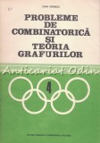 Cumpara ieftin Probleme De Combinatorica Si Teoria Grafurilor - Ioan Tomescu