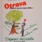OTRAVA NOASTRA CEA DE TOATE ZILELE... DUSMANII SUCCESULUI de MICHAEL STRACHOWITZ , 2009