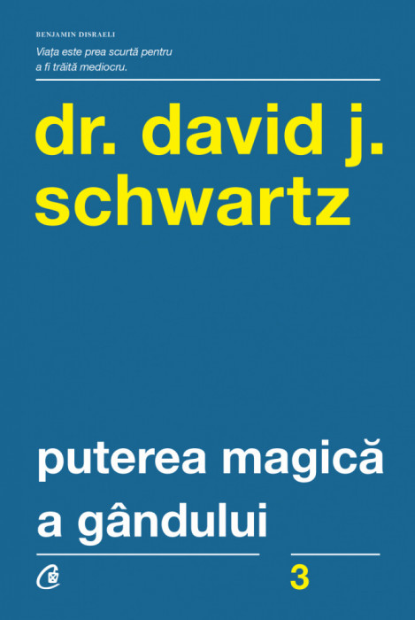 Puterea Magica A Gandului Ed. V, David J. Schwartz - Editura Curtea Veche