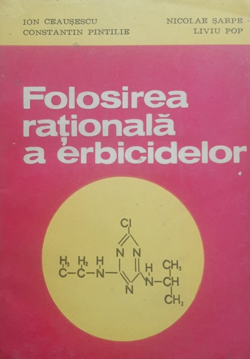 Ion Ceausescu - Folosirea rationala a erbicidelor