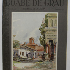 ' BOABE DE GRAU ' - REVISTA DE CULTURA , ANUL III , NR. 8 , AUGUST , 1932 COTOR LIPIT CU SCOCI