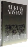 BATALIA PENTRU VIITOR de ADRIAN NASTASE , 2000