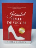 Jurnalul femeii de succes - Andra Olarean