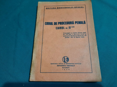 CODUL DE PROCEDURĂ PENALĂ CAROL AL II-LEA/ 1936 foto