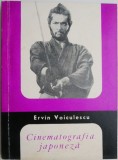 Cinematografia japoneza &ndash; Ervin Voiculescu
