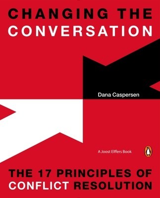 Changing the Conversation: The 17 Principles of Conflict Resolution foto