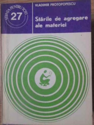 STARILE DE AGREGARE ALE MATERIEI-VLADIMIR PROTOPOPESCU-229022 foto