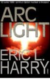 Arc Light - Eric L. Harry, 2021