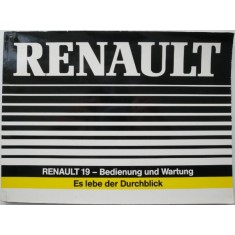 Renault 19 &ndash; Bedienung und Wartung. Es lebe der Durchblick
