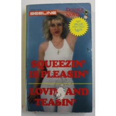 SQUEEZIN &#039; IS PLEASIN &#039; / LOVIN AND TEASIN &#039; by JUSTIN CASE / U.R. LATE , COLIGAT DE DOUA CARTI , 1986