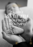 Primele 365 de zile din viata unui copil | Hellbrugge Theodor, Von Wimpffen J. Hermann, Asociatia De Stiinte Cognitive Din Romania