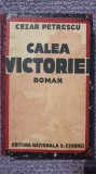 Calea Victoriei, Cezar Petrescu, Ed Nationala S. Ciornei, editia a II-a, 390 pag