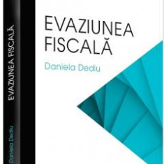 Evaziunea fiscala - Daniela Dediu