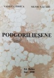 Cumpara ieftin Podgorii Iesene (cu dedicație) - 2000 - Silviu Vacaru (AA109)