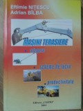 MASINI TERASIERE. ALEGERE, SCHEME DE LUCRU, PRODUCTIVITATE-EFTIMIE NITESCU, ADRIAN BILBA-234236