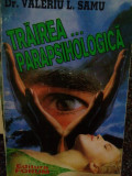 Valeriu L. Samu - Trairea...parapsihologica (1994)