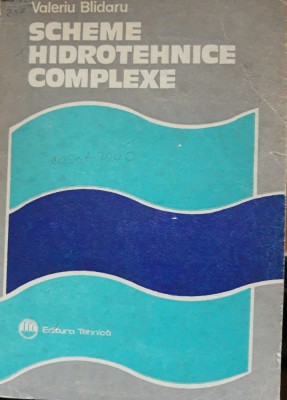 SCHEME HIDROTEHNICE COMPLEXE - V. BLIDARU foto