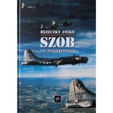 Szob a II. vil&aacute;gh&aacute;bor&uacute;ban - Bezeczky Anik&oacute;