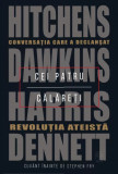 Hitchens / Dawkins / Harris / Dennett - Cei patru călăreți