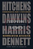 Hitchens / Dawkins / Harris / Dennett - Cei patru călăreți