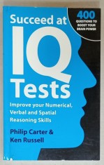 SUCCEED AT IQ TESTS by PHILIP CARTER and KEN RUSSELL , 400 QUESTIONS TO BOOST YOUR BRAIN POWER , 2008 foto